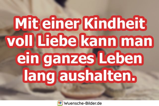 Mit einer Kindheit voll Liebe