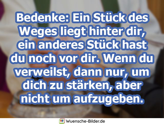 Bedenke: Ein Stück des Weges