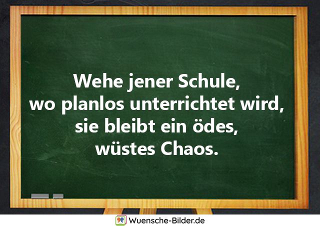 Wehe jener Schule, wo planlos