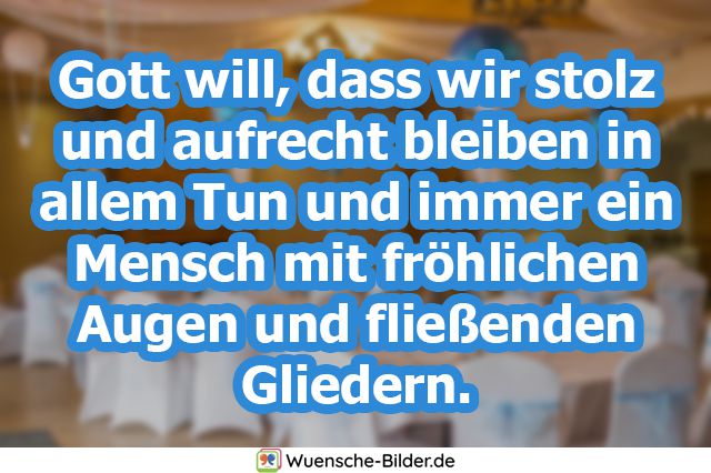 Gott will, dass wir stolz