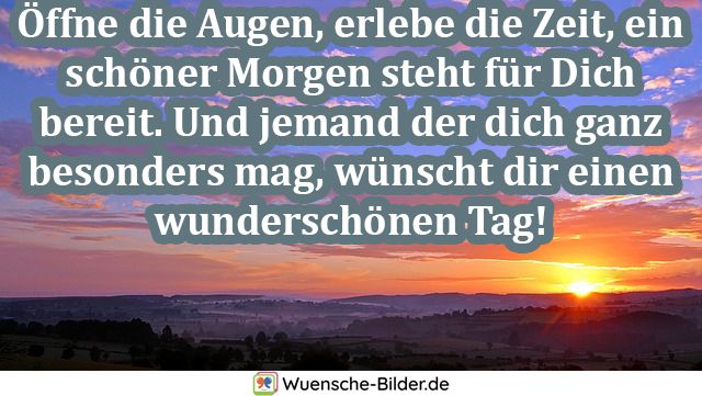 Dir schönen tag guten wünsche morgen einen ich Guten Morgen