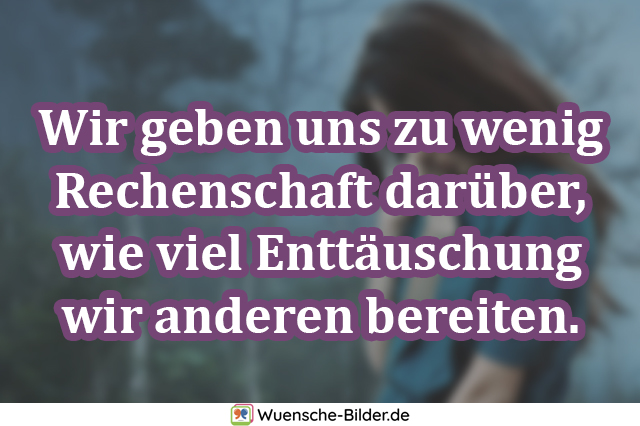 ᐅ Enttauschung Spruche Enttauschung In Familie Freundschaft