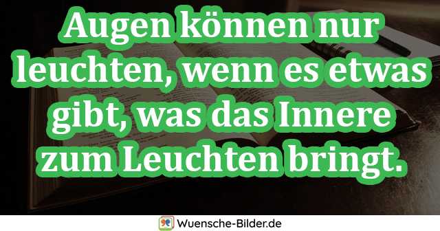 Augen können nur leuchten, wenn