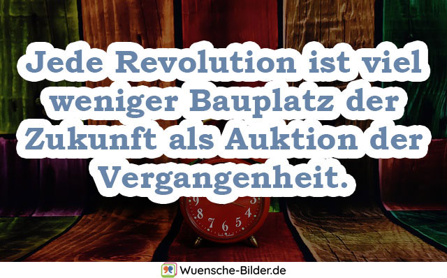 Jede Revolution ist viel weniger