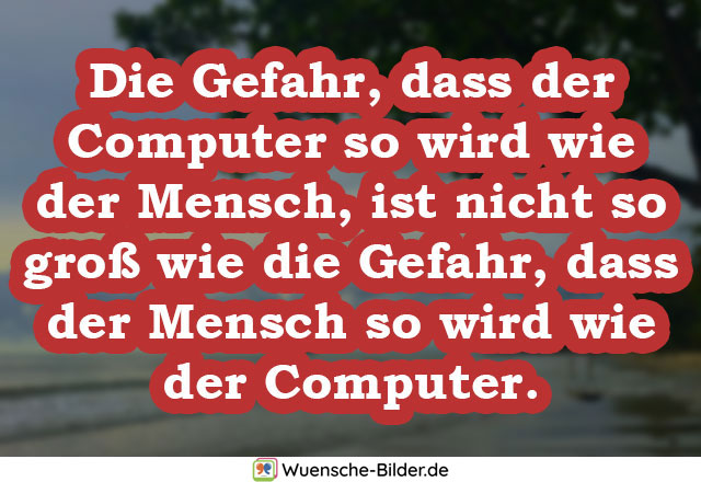 Die Gefahr, dass der Computer