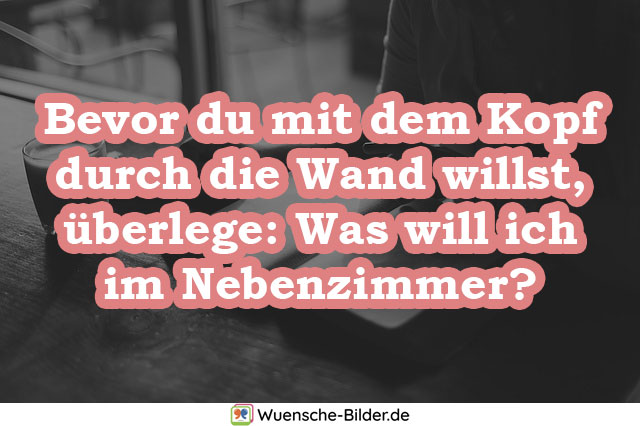 á… Lebensweisheiten Zitate Mit Bilder Lustig Und Kurz Uber 100 Stuck