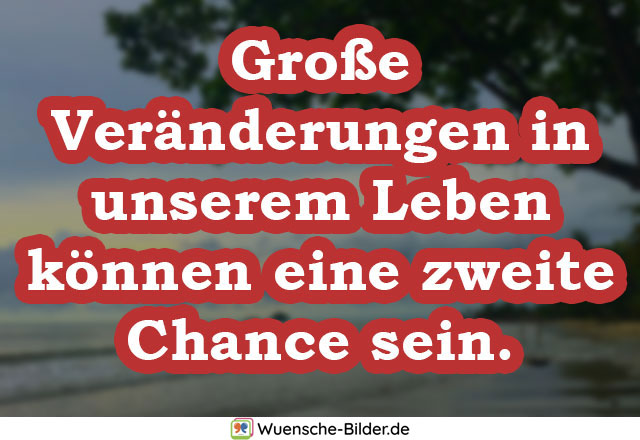 Große Veränderungen in unserem Leben