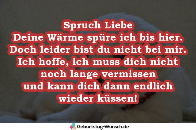 Spruch Liebe Deine Wärme spüre