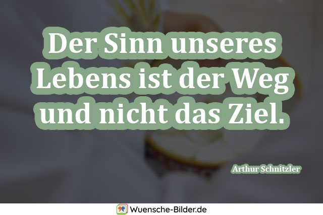 Der Sinn unseres Lebens ist